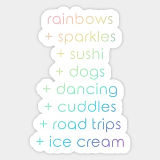 Rainbows + Sparkles + Sushi + Dogs + Dancing Sticker